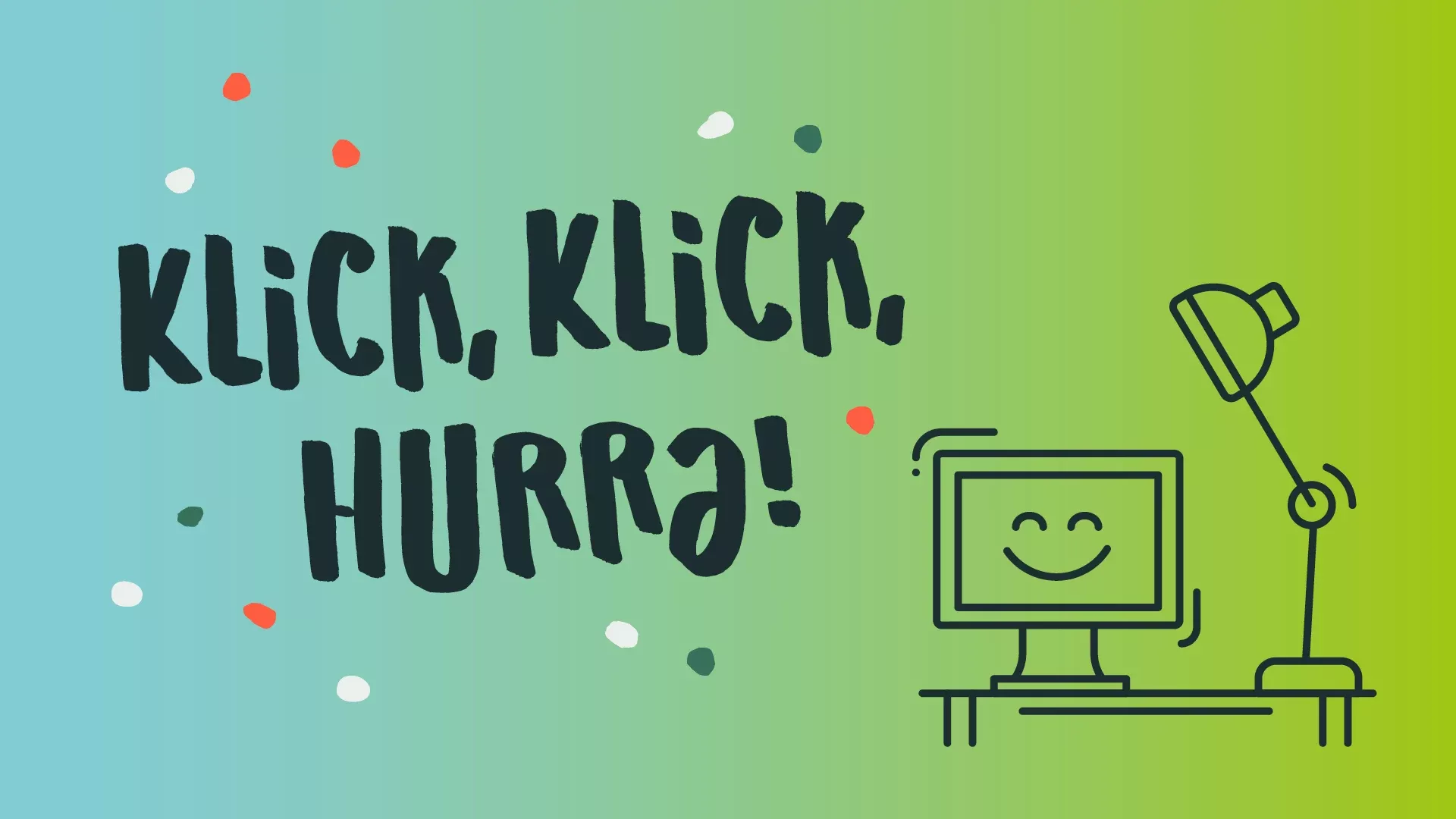 Klick, Klick Hurra!